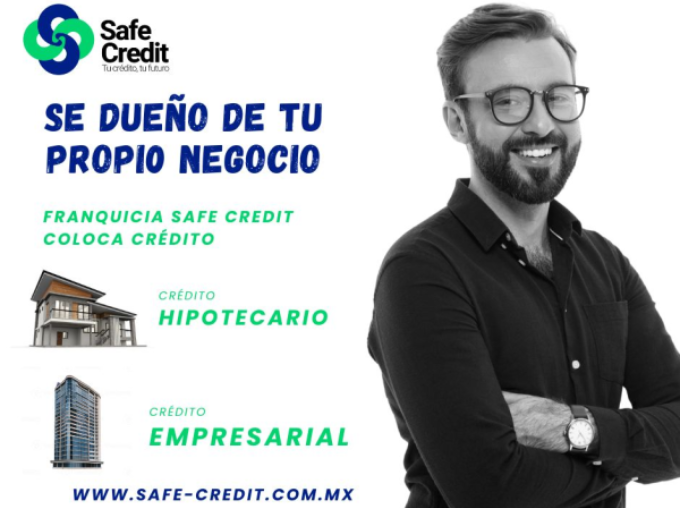 Franquicia Safe Credit, no sabes por donde empezar y quieres tener tu propio negocio?