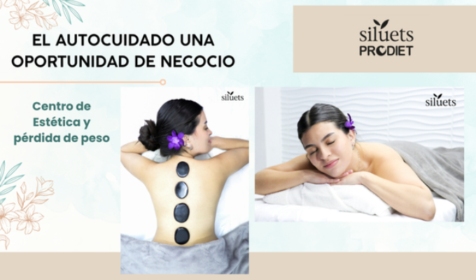 El autocuidado ya no es un lujo: es una necesidad (y también una gran oportunidad de negocio), franquicia Siluets & Prodiet