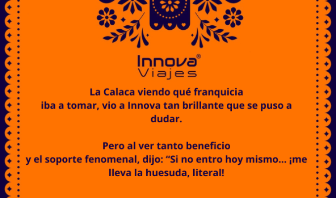 ¿Truco o Trato? Aún estás a tiempo de invertir en una franquicia como Innova Viajes.