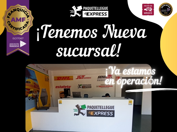 Paquetellegue Express  nueva franquicia en Chalco, Edo de México.